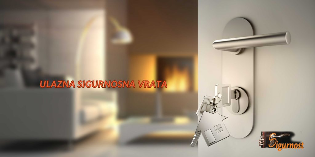 ulazna sigurnosna vrata - SIGURNOST